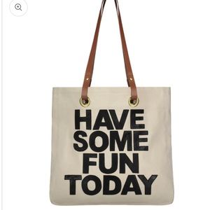 Brand New with Tags** Have some fun today Tote bag